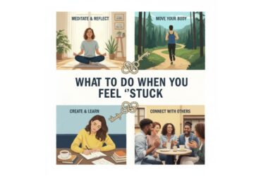 What to do when you feel stuck